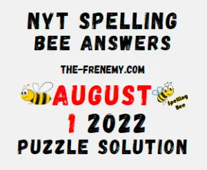 Nyt Spelling Bee August 1 2022 Answers Puzzle