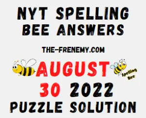 Nyt Spelling Bee August 30 2022 Answers Puzzle and Solution