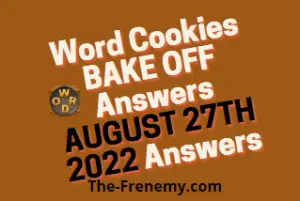 Word Cookies Bake Off August 27 2022 Answers and Solution