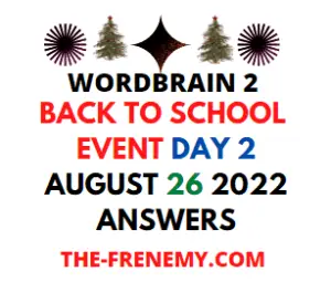 WordBrain 2 Back To School Event Day 2 August 26 2022 Answers