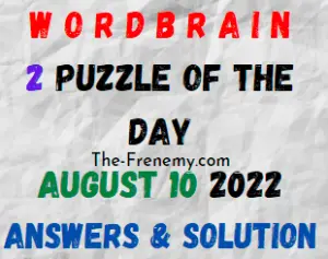WordBrain 2 Puzzle of the Day August 10 2022 Answers