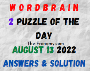 WordBrain 2 Puzzle of the Day August 13 2022 Answers