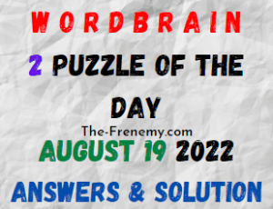 WordBrain 2 Puzzle of the Day August 19 2022 Answers