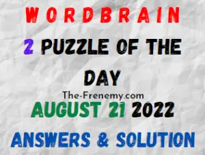 WordBrain 2 Puzzle of the Day August 21 2022 Answers