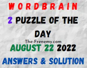 WordBrain 2 Puzzle of the Day August 22 2022 Answers
