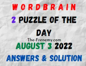 WordBrain 2 Puzzle of the Day August 3 2022 Answers