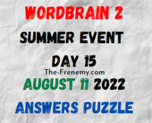 WordBrain 2 Summer Event Day 15 August 11 2022 Answers