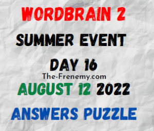 WordBrain 2 Summer Event Day 16 August 12 2022 Answers