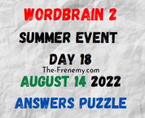 WordBrain 2 Summer Event Day 18 August 14 2022 Answers
