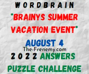 WordBrain Brainys Summer Event August 4 2022 Answers