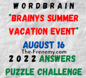 WordBrain Brainys Summer Vacation Event August 16 2022 Answers Puzzle