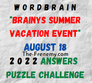 WordBrain Brainys Summer Vacation Event August 18 2022 Answers