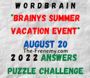 WordBrain Brainys Summer Vacation Event August 20 2022 Answers