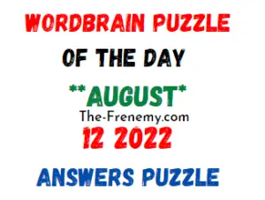 WordBrain Puzzle of the Day August 12 2022 Answers