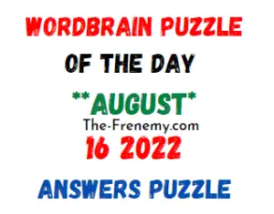 WordBrain Puzzle of the Day August 16 2022 Answers