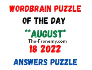 WordBrain Puzzle of the Day August 18 2022 Answers and Soliution