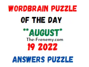WordBrain Puzzle of the Day August 19 2022 Answers and Soliution