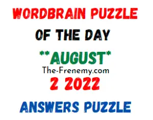 WordBrain Puzzle of the Day August 2 2022 Answers and Solution