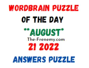 WordBrain Puzzle of the Day August 21 2022 Answers and Soliution