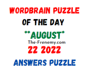 WordBrain Puzzle of the Day August 22 2022 Answers and Soliution