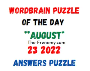 WordBrain Puzzle of the Day August 23 2022 Answers and Soliution