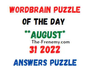 WordBrain Puzzle of the Day August 31 2022 Answers and Soliution