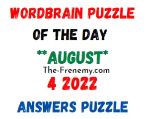 WordBrain Puzzle of the Day August 4 2022 Answers