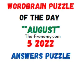 WordBrain Puzzle of the Day August 5 2022 Answers