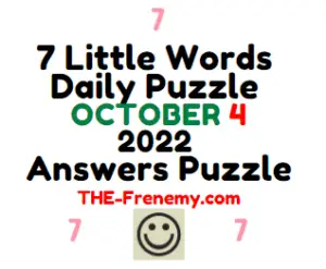 7 Little Words Daily October 4 2022 Answers Puzzle and Solution
