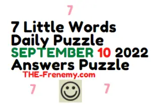 7 Little Words September 10 2022 Answers and Solution