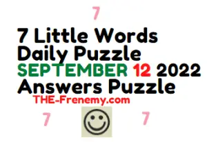 7 Little Words September 12 2022 Answers and Solution
