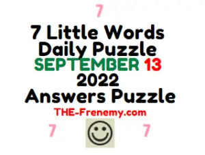 7 Little Words September 13 2022 Answers and Solution