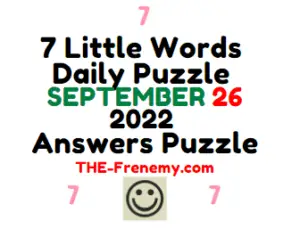 7 Little Words September 26 2022 Answers Puzzle and Solution