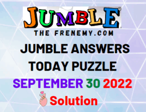 Jumble Answers for September 30 2022 Solution
