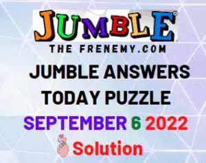 Jumble September 6 2022 Answers Puzzle and Solution