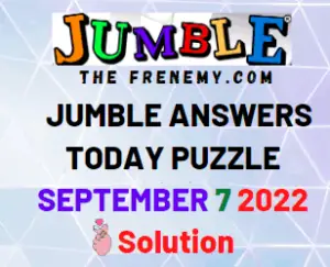 Jumble September 7 2022 Answers Puzzle and Solution