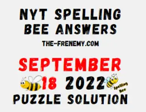 Nyt Spelling Bee Answers September 18 2022 Solution