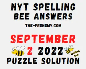 Nyt Spelling Bee September 2 2022 Answers Puzzle