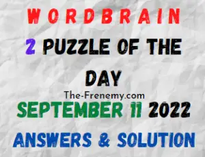 WordBrain 2 Puzzle of the Day September 11 2022 Answers