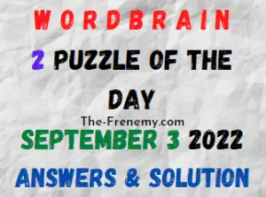 WordBrain 2 Puzzle of the Day September 3 2022 Answers