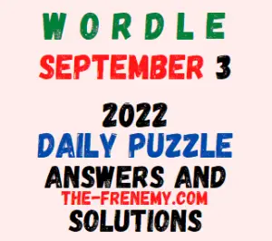 Wordle September 3 2022 Answers and Solution
