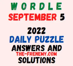 Wordle September 5 2022 Answers and Solution