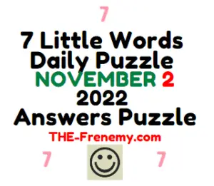 7 Little Words November 2 2022 Answers Puzzle and Solution