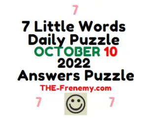 7 Little Words October 10 2022 Answers Puzzle and Solution