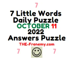 7 Little Words October 11 2022 Answers Puzzle and Solution