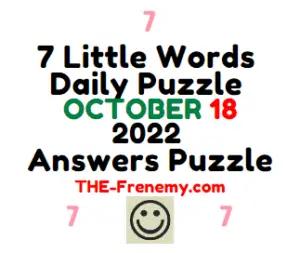 7 Little Words October 18 2022 Answers and Solution