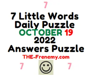7 Little Words October 19 2022 Answers and Solution