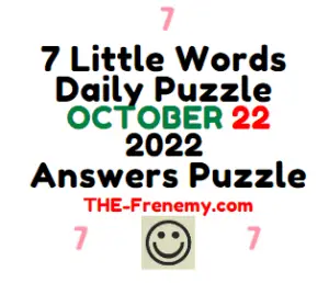 7 Little Words October 22 2022 Answers and Solution