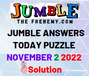 Daily Jumble November 2 2022 Answers and Solution