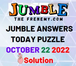 Daily Jumble October 22 2022 Answers Puzzle for Today